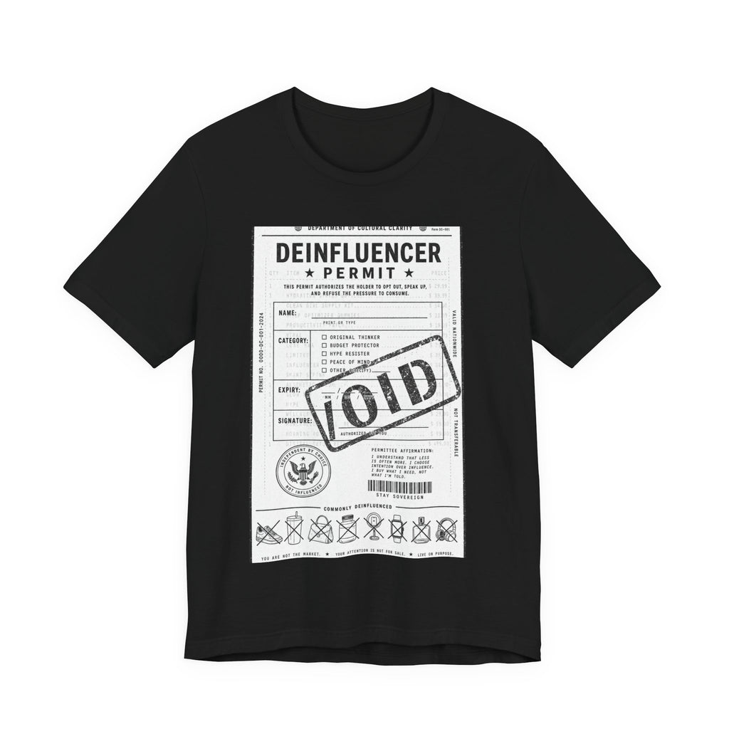 Deinfluencer Permit Tee