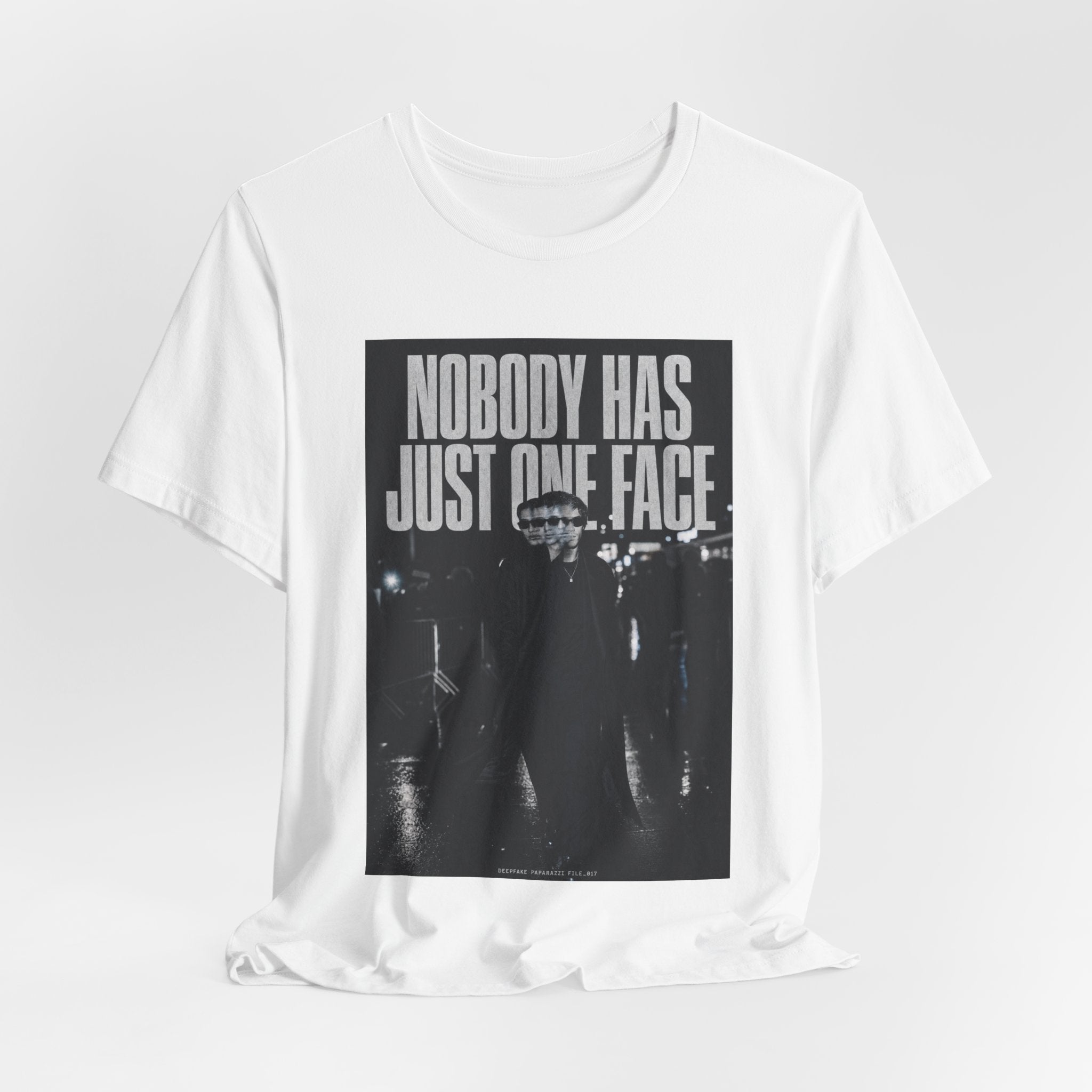 Nobody Has Just One Face Tee
