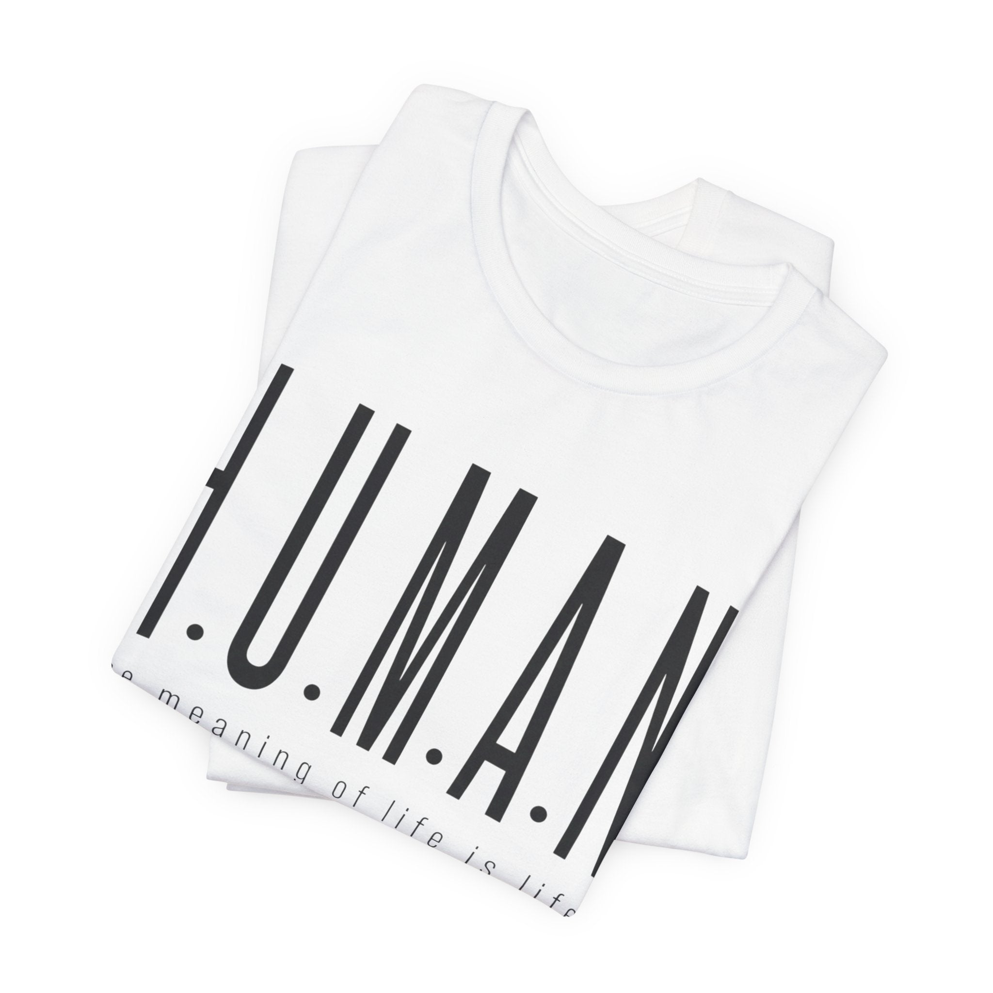 H.U.M.A.N – The Meaning of Life (White)