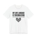 My Love Language Is Tokenmaxxing Tee
