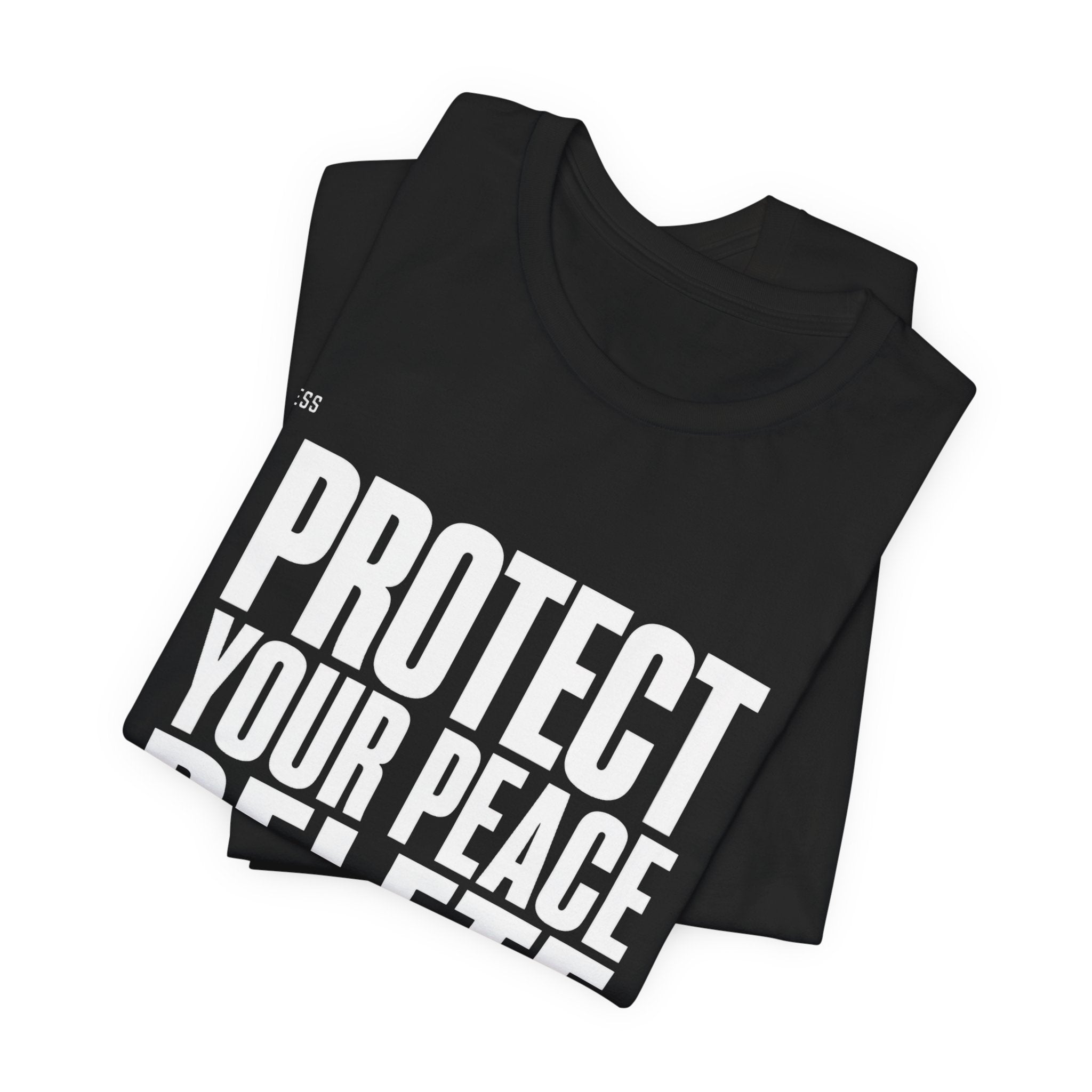 Protect Your Peace Delete Your Doubts Tee