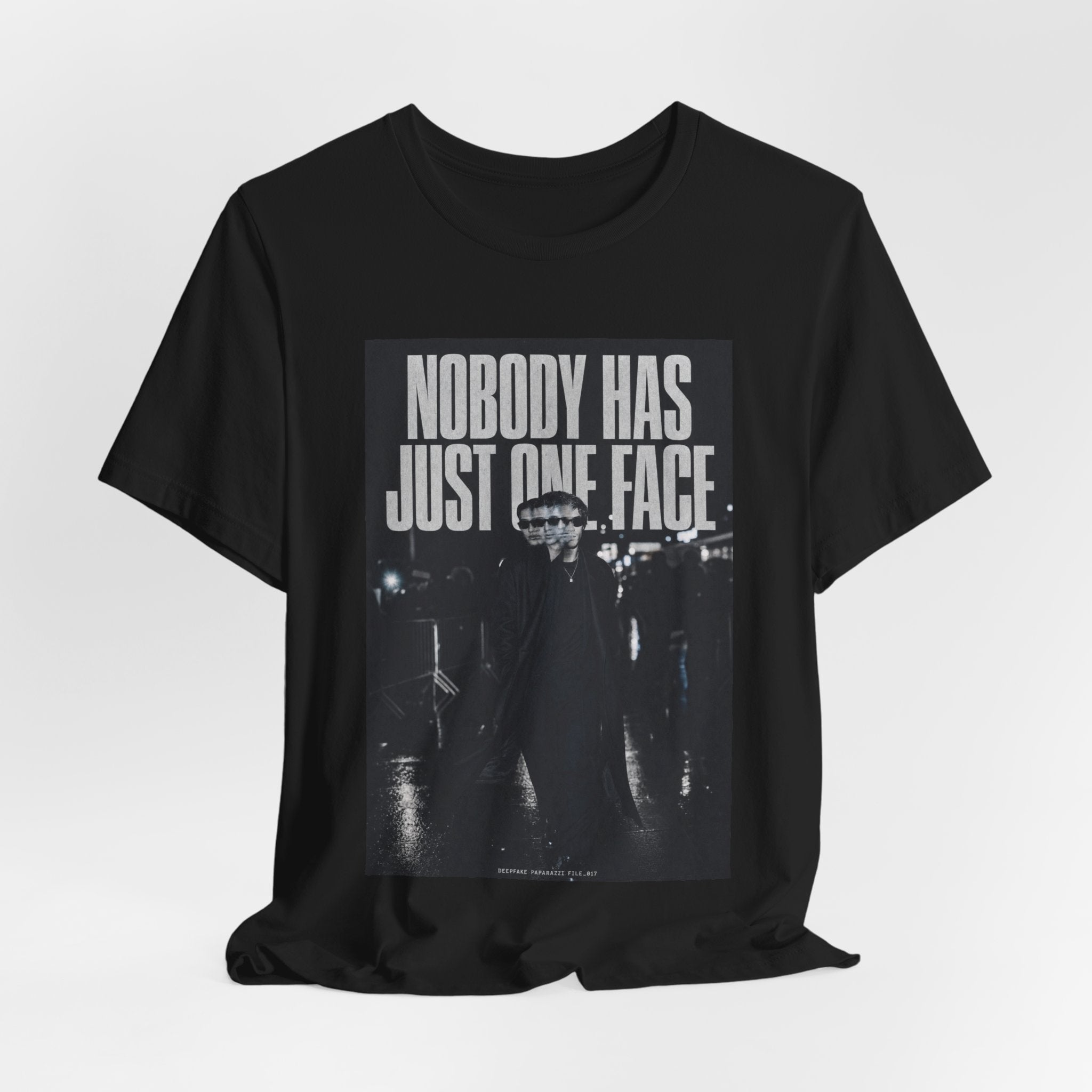 Nobody Has Just One Face Tee