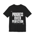 Progress Over Perfection Tee